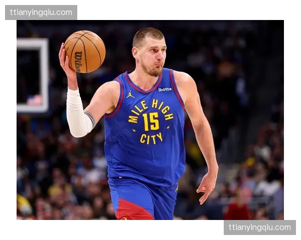 掘金收官战约基奇高效砍分 满足个人奖项最低出场要求